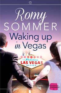 Waking up in Vegas: A Royal Romance to Remember!, Romy  Sommer książka audio. ISDN42500895