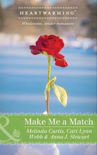 Make Me A Match: Baby, Baby / The Matchmaker Wore Skates / Suddenly Sophie - Melinda Curtis
