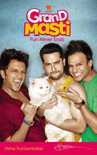 Grand Masti - Fun Never Ends - Neha Puntambekar