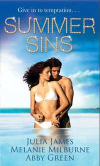 Summer Sins: Bedded, or Wedded? / Willingly Bedded, Forcibly Wedded / The Mediterranean Billionaires Blackmail Bargain - Julia James