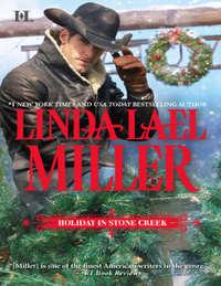 Holiday in Stone Creek: A Stone Creek Christmas - Linda Miller