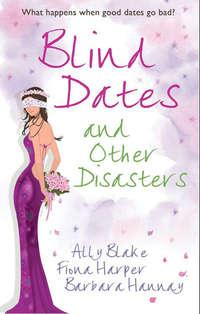 Blind Dates and Other Disasters: The Wedding Wish, Элли Блейк аудиокнига. ISDN42501575