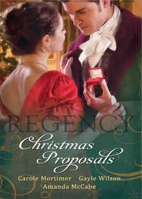 Regency Christmas Proposals: Christmas at Mulberry Hall / The Soldiers Christmas Miracle / Snowbound and Seduced, Кэрол Мортимер książka audio. ISDN42501735