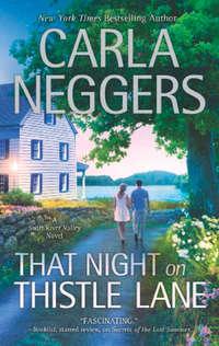 That Night on Thistle Lane, Carla  Neggers аудиокнига. ISDN42502239