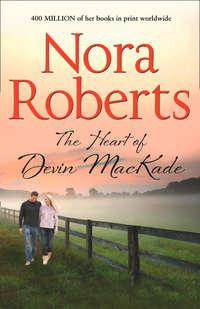 The Heart Of Devin MacKade: the classic story from the queen of romance that you won’t be able to put down, Норы Робертс аудиокнига. ISDN42502303