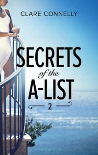 Secrets Of The A-List - Клэр Коннелли