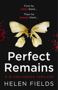 Perfect Remains: A gripping thriller that will leave you breathless, Helen  Fields audiobook. ISDN42502519