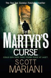 The Martyr’s Curse - Scott Mariani