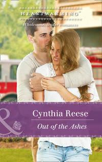 Out Of The Ashes - Cynthia Reese