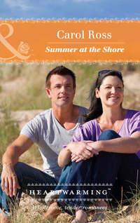 Summer At The Shore, Carol  Ross аудиокнига. ISDN42502647