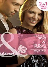 The Chef′s Choice: The Chef′s Choice - Kristin Hardy