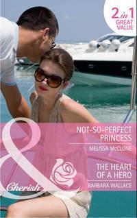 Not-So-Perfect Princess: Not-So-Perfect Princess - Melissa McClone