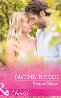 Saved By The Ceo, Barbara  Wallace audiobook. ISDN42502735