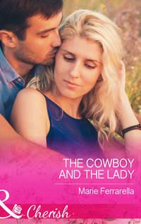 The Cowboy and the Lady - Marie Ferrarella