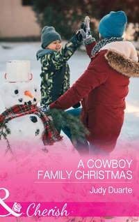 A Cowboy Family Christmas, Judy  Duarte аудиокнига. ISDN42503135