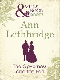 The Governess and the Earl, Ann Lethbridge аудиокнига. ISDN42503263