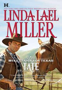 McKettricks of Texas: Tate - Linda Miller