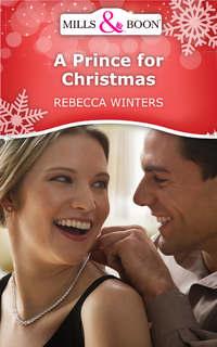 A Prince For Christmas - Rebecca Winters