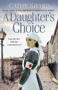 A Daughter’s Choice - Cathy Sharp