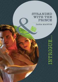 Stranded with the Prince, DANA MARTON audiobook. ISDN42503999