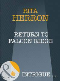 Return To Falcon Ridge, Rita  Herron аудиокнига. ISDN42504007