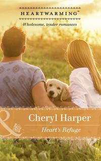 Heart′s Refuge - Cheryl Harper
