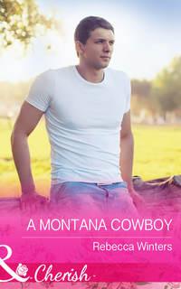A Montana Cowboy, Rebecca Winters audiobook. ISDN42504231