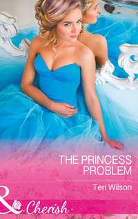 The Princess Problem - Teri Wilson
