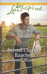 Second Chance Rancher, Brenda  Minton audiobook. ISDN42504487