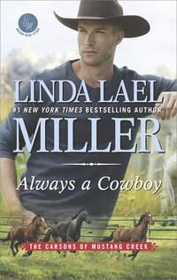 Always A Cowboy - Linda Miller