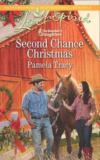 Second Chance Christmas, Pamela  Tracy аудиокнига. ISDN42504615