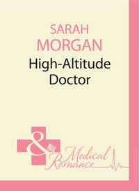 High-Altitude Doctor, Sarah  Morgan audiobook. ISDN42504687