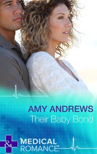 Their Baby Bond - Amy Andrews