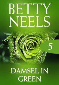 Damsel In Green, Бетти Нилс audiobook. ISDN42504951