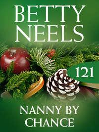 Nanny by Chance, Бетти Нилс audiobook. ISDN42505015