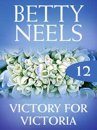 Victory for Victoria, Бетти Нилс audiobook. ISDN42505127