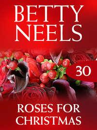 Roses for Christmas, Бетти Нилс audiobook. ISDN42505415