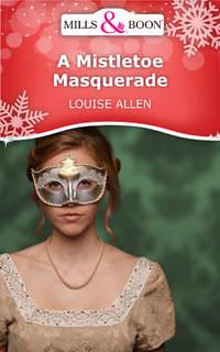 A Mistletoe Masquerade, Louise Allen audiobook. ISDN42505423