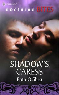 Shadow′s Caress, Patti  OShea аудиокнига. ISDN42505543