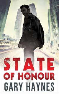 State Of Honour - Gary Haynes