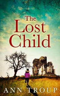 The Lost Child, Ann  Troup audiobook. ISDN42505751