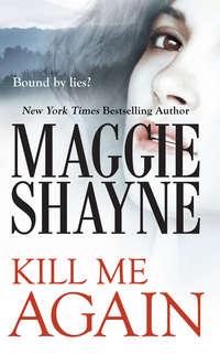 Kill Me Again, Maggie  Shayne audiobook. ISDN42505935