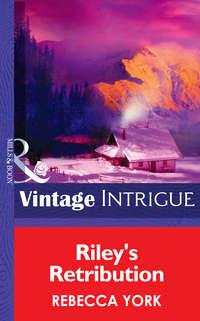 Riley′s Retribution, Rebecca  York audiobook. ISDN42506015