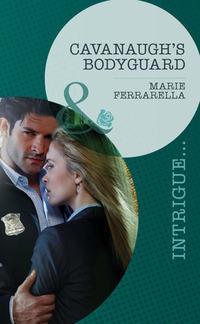 Cavanaugh′s Bodyguard, Marie  Ferrarella audiobook. ISDN42506055