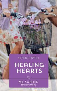 Healing Hearts, Syndi  Powell аудиокнига. ISDN42506279