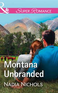 Montana Unbranded, Nadia  Nichols аудиокнига. ISDN42506423