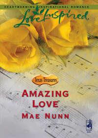 Amazing Love, Mae  Nunn аудиокнига. ISDN42506559