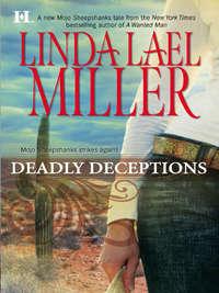 Deadly Deceptions - Linda Miller