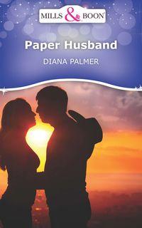 Paper Husband, Diana  Palmer audiobook. ISDN42506663