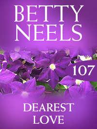 Dearest Love, Бетти Нилс аудиокнига. ISDN42506735